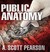 Public Anatomy: An Eli Branch Thriller