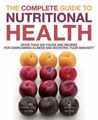 The Complete Guide To Nutritional Health