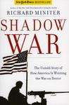 Shadow War: The Untold Story of How America is Winning the War on Terror