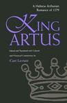 King Artus: A Hebrew Arthurian Romance of 1279 King Artus: A Hebrew Arthurian Romance of 1279