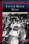 The Little Rock Nine: Struggle for Integration