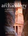 The Story of Archaeology: In 50 Great Discoveries The Story of Archaeology: In 50 Great Discoveries
