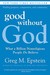 Good Without God: What a Billion Nonreligious People Do Believe (Paperback)