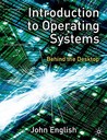 Introduction To Operating Systems: Behind The Desktop