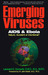 Emerging Viruses:...