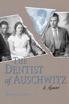 The Dentist of Auschwitz by Benjamin Jacobs