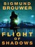Flight of Shadows (Hardcover)