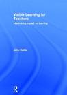 Visible Learning for Teachers & Students by John Hattie