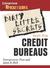 Dirty Little Secrets from the Credit Bureaus: How to Clean Up Your Credit Report and Boost Your Credit Score