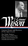 Literary Essays and Reviews of the 1930s & 40s (Library of America #177) by Edmund Wilson