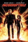 Incorruptible, Vol. 1 by Mark Waid Incorruptible, Vol. 1 by Mark Waid