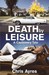 Death By Leisure: A Cautionary Tale