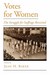 Votes for Women: The Strugg...