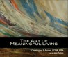 The Art of Meaningful Living