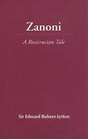 Zanoni: A Rosicrucian Tale