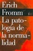 La Patología de la normalidad