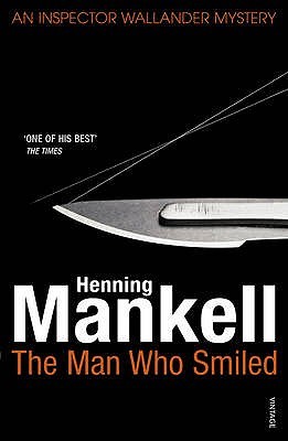 The Man Who Smiled by Henning Mankell