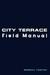 City Terrace Field Manual