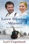 Love Blooms in Winter by Lori Copeland Love Blooms in Winter by Lori Copeland
