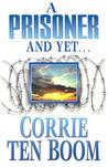 A Prisoner and Yet