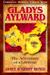 Gladys Aylward: The Adventure of a Lifetime (Christian Heroes: Then & Now)
