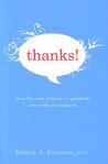 Thanks!: How the New Science of Gratitude Can Make You Happier