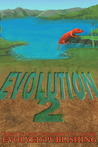 Evolution: Vol. 2 (A Short Story Collection) Evolution: Vol. 2 (A Short Story Collection)