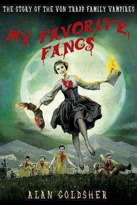 My Favorite Fangs by Alan Goldsher