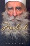 Malachi: Messenger of Rebuke and Renewal Malachi: Messenger of Rebuke and Renewal
