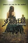 Spirited: 13 Haunting Tales Spirited: 13 Haunting Tales