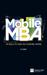 The Mobile MBA: 112 Skills to Take You Further, Faster