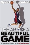 The Art of a Beautiful Game by Chris Ballard
