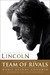 Team of Rivals: The Political Genius of Abraham Lincoln (Paperback)