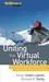 Uniting the Virtual Workforce: Transforming Leadership and Innovation in the Globally Integrated Enterprise