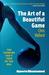 The Art of a Beautiful Game: The Thinking Fan's Tour of the NBA (Paperback)