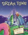 Dream Town Dream Town
