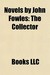 Novels by John Fowles: The Collector