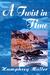 A Twist in Time by Humphrey Muller