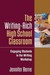The Writing-Rich High Schoo...