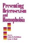 Preventing Heterosexism and Homophobia Preventing Heterosexism and Homophobia