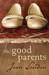 The Good Parents (Paperback)