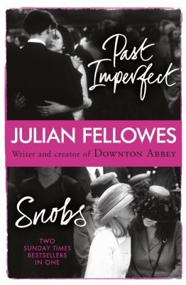 Snobs & Past Imperfect