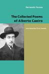 The Collected Poems of Alberto Caeiro The Collected Poems of Alberto Caeiro