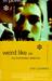 Weird Like Us by Ann Powers Weird Like Us by Ann Powers