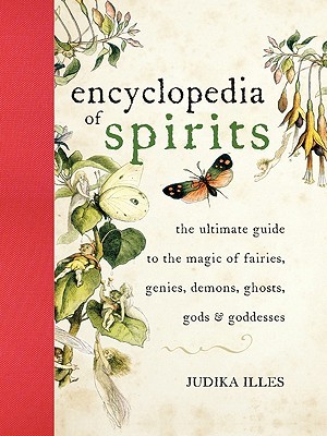 Encyclopedia of Spirits by Judika Illes