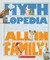 All In The Family: A Look It Up Guide To The In Laws, Outlaws, And Offspring Of Mythology (Mythlopedia)