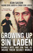 Growing Up Bin Laden: Osama's Wife and Son Take Us Inside Their Secret World. Jean Sasson as Told to Her by Najwa Bin Laden and Omar Bin Laden (Paperback)