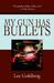 My Gun Has Bullets