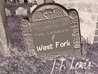 The Legend of West Fork by J.T. Lewis