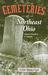 Cemeteries of Northeast Ohio: Stones, Symbols & Stories